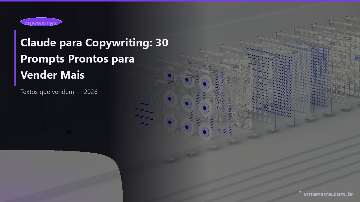 Claude para Copywriting: 30 Prompts Prontos para Vender Mais