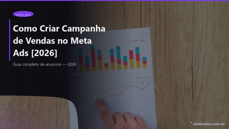 Como Criar Campanha de Vendas no Meta Ads: Passo a Passo [2026]