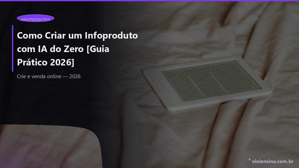 Como Criar um Infoproduto com IA do Zero [Guia Prático 2026]