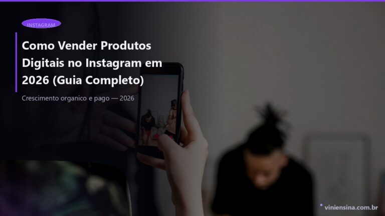 Como Vender Produtos Digitais no Instagram: 10 Estratégias que Funcionam [2026]