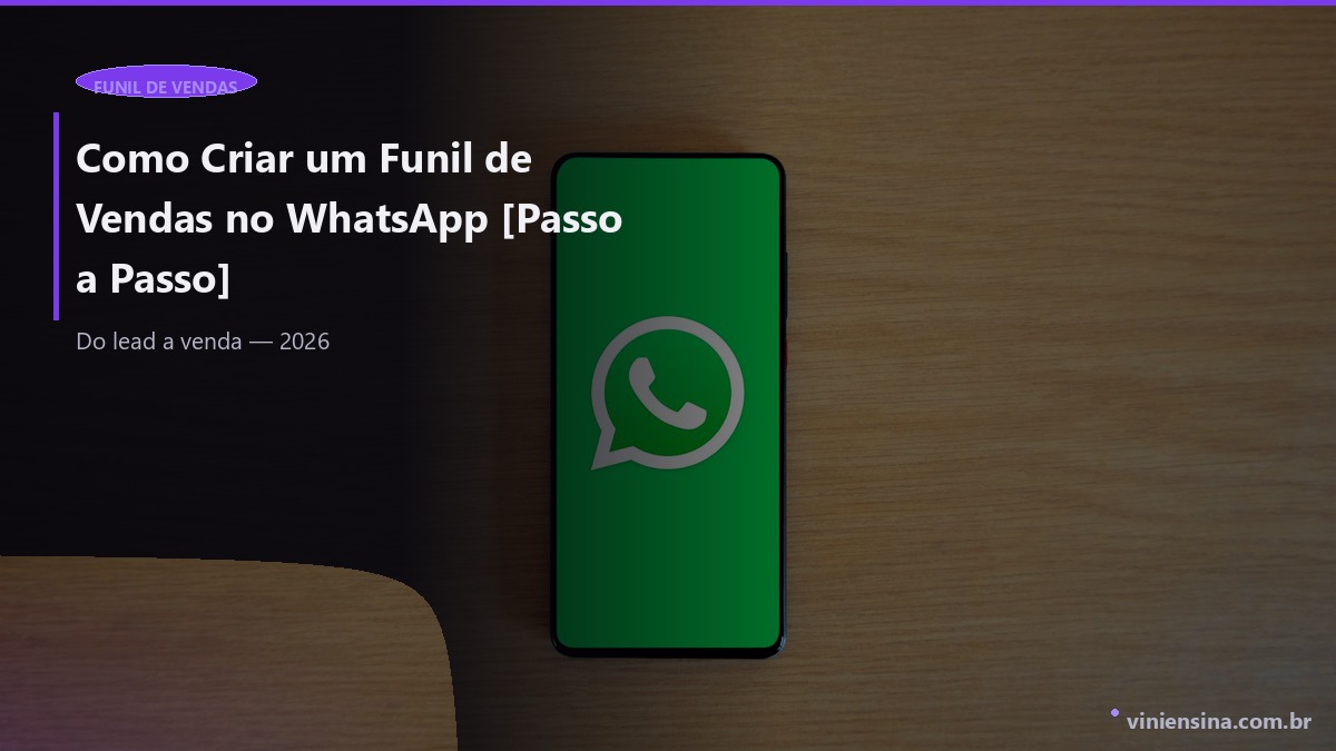 Como Criar um Funil de Vendas no WhatsApp [Passo a Passo]