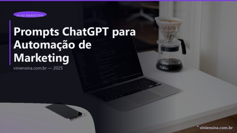 Prompts ChatGPT para Automação de Marketing: 20 Prontos para Usar (2026)
