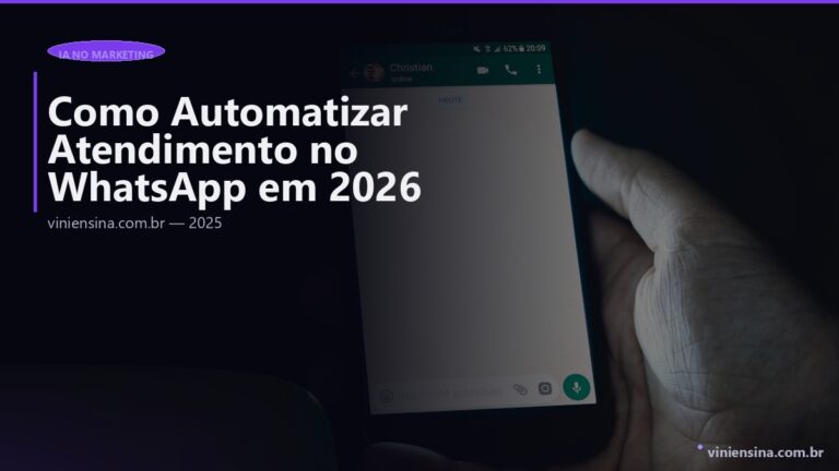 Como Automatizar Atendimento no WhatsApp em 2026 (Passo a Passo Completo)