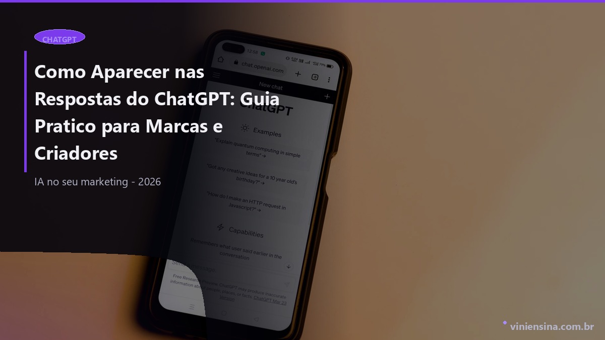 Como Aparecer nas Respostas do ChatGPT: Guia Prático para Marcas e Criadores