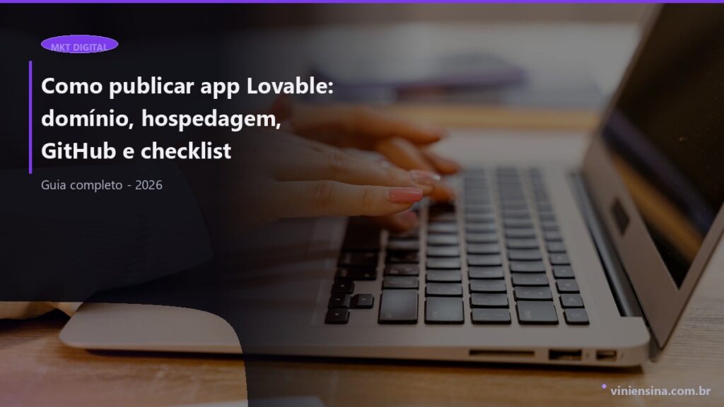Como publicar app Lovable: domínio, hospedagem, GitHub e checklist