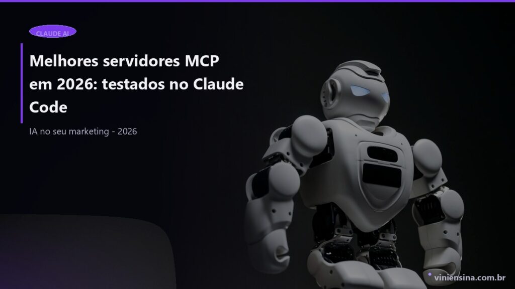 Melhores servidores MCP em 2026: testados no Claude Code
