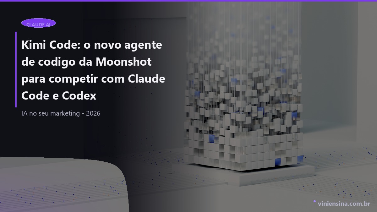 Kimi Code: o novo agente de codigo da Moonshot para competir com Claude Code e Codex